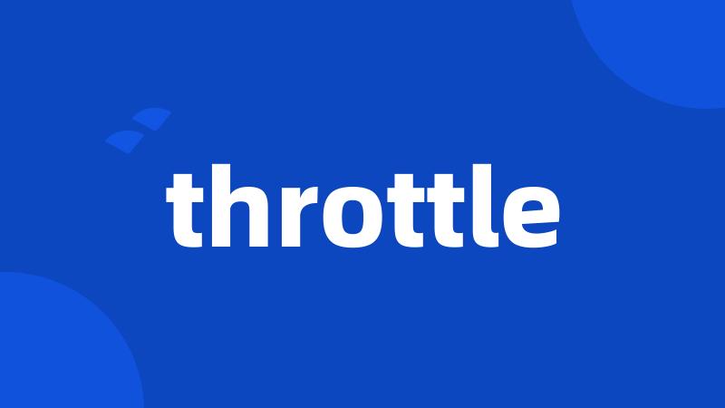 throttle