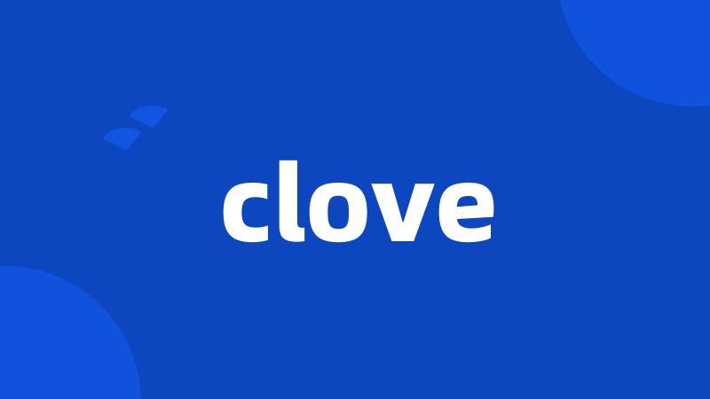 clove