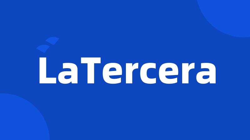 LaTercera
