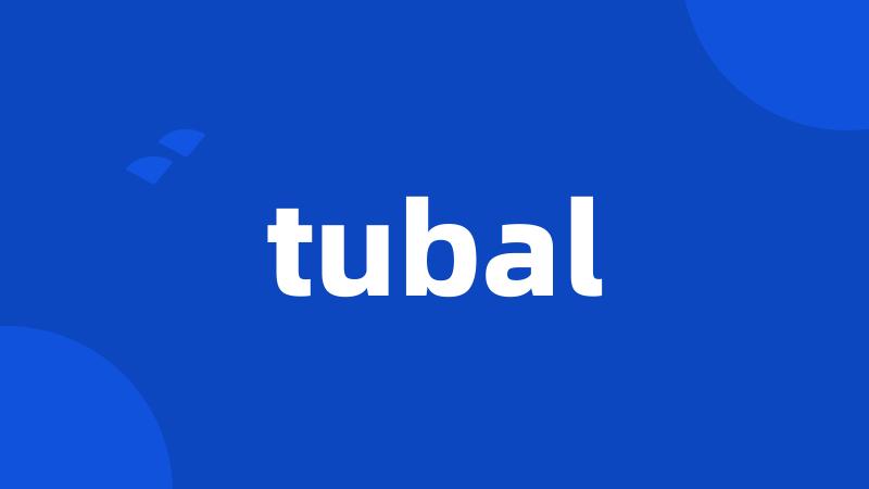 tubal