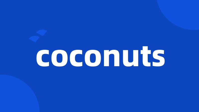 coconuts