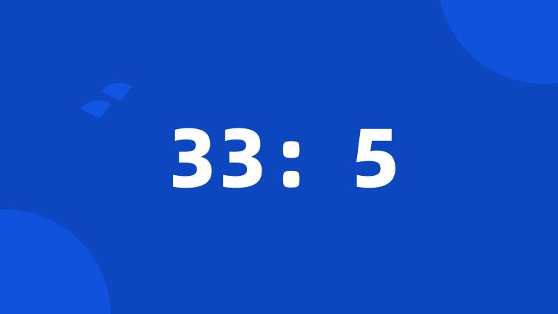 33:5