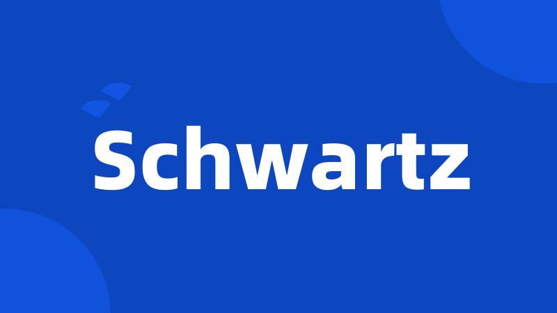 Schwartz