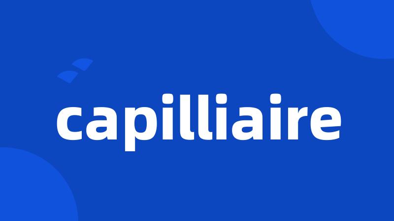 capilliaire