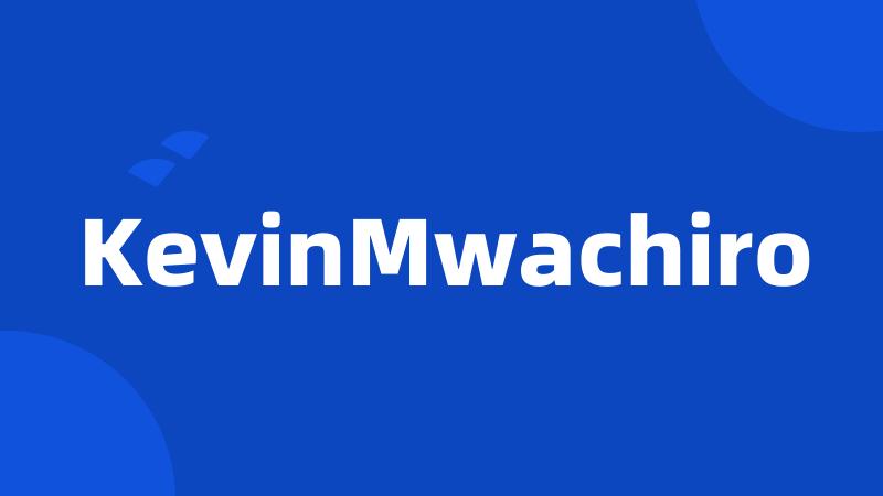KevinMwachiro