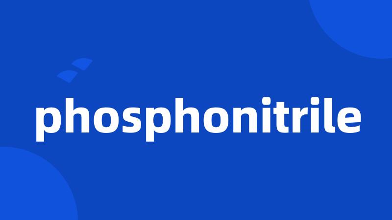 phosphonitrile