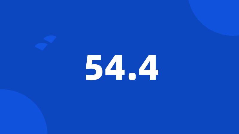 54.4
