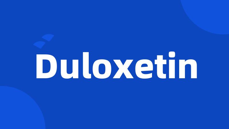 Duloxetin