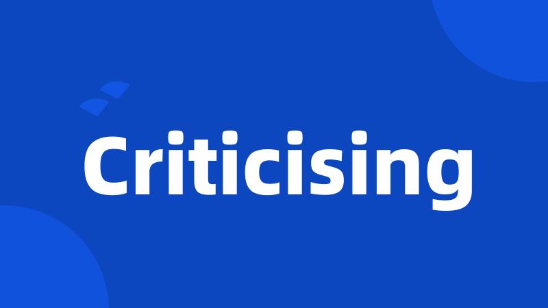 Criticising
