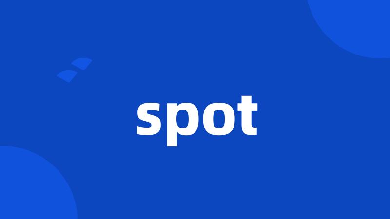 spot