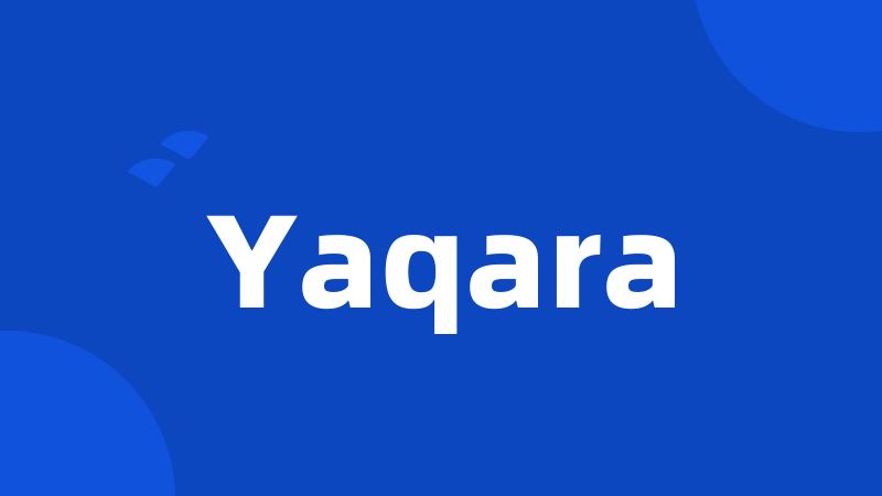 Yaqara