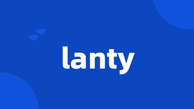 lanty