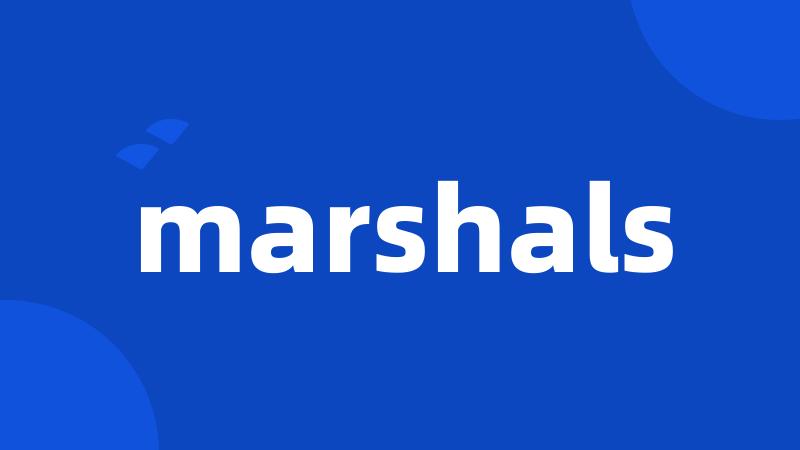 marshals