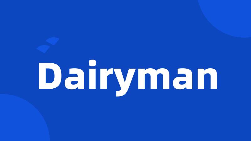 Dairyman