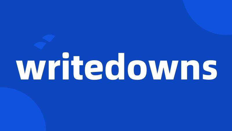 writedowns