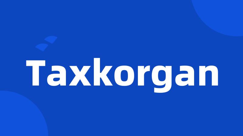 Taxkorgan