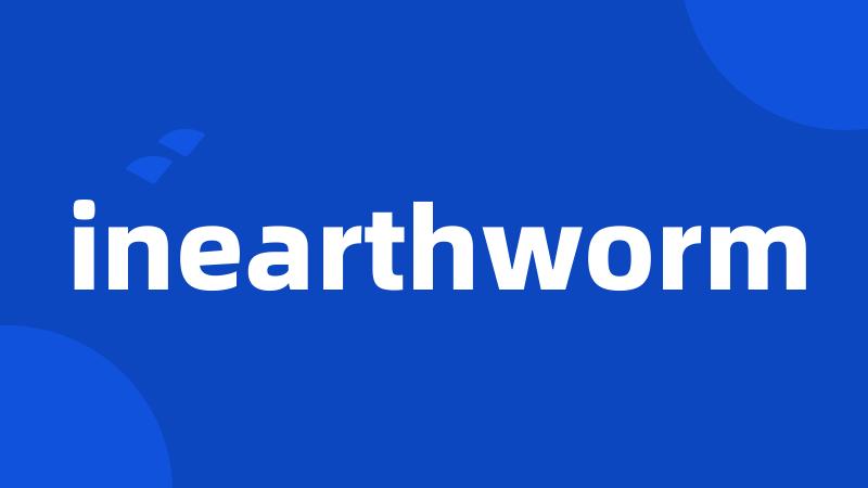 inearthworm