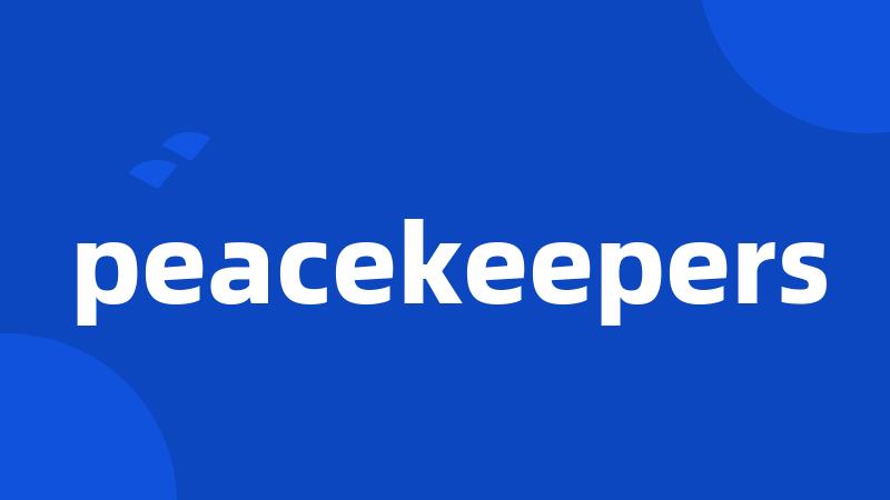 peacekeepers