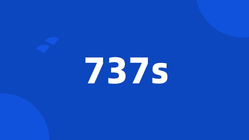 737s
