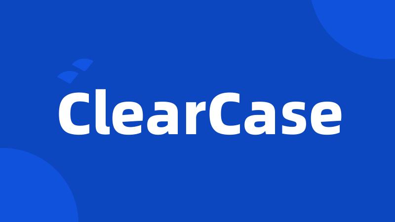 ClearCase