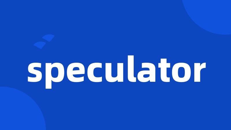 speculator