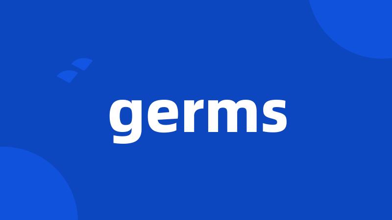 germs