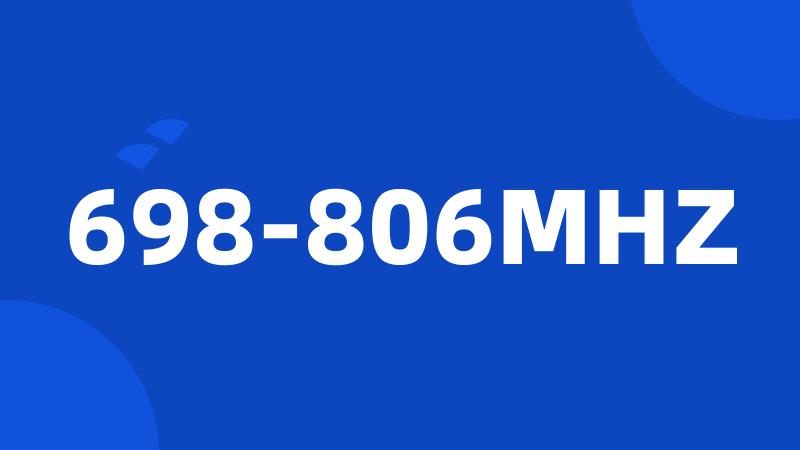 698-806MHZ