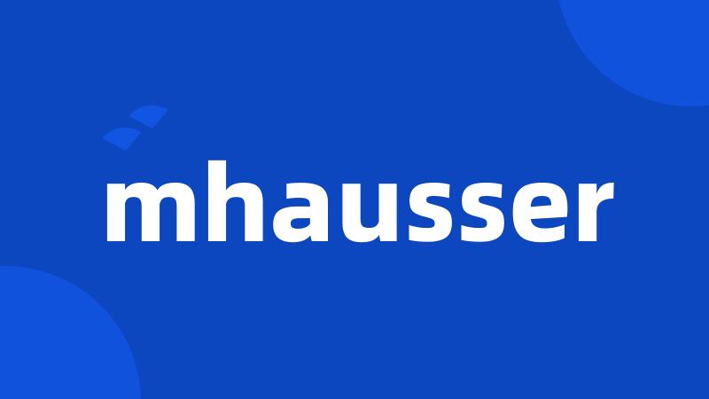 mhausser