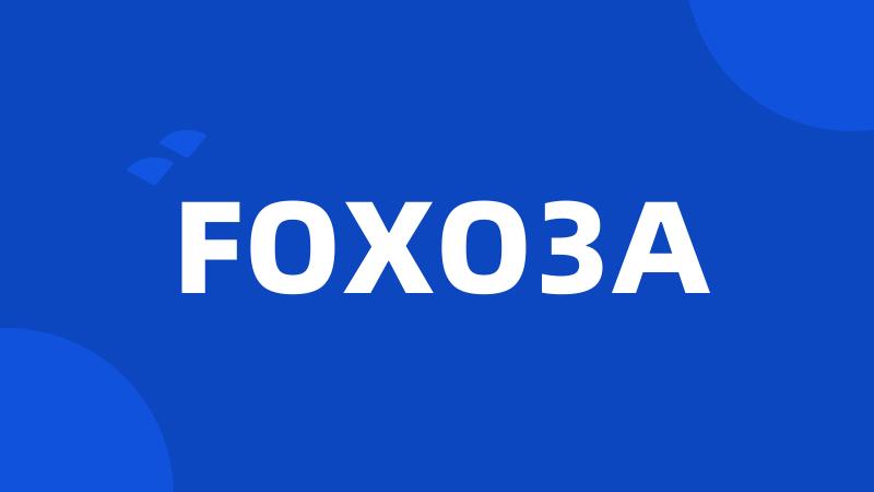 FOXO3A
