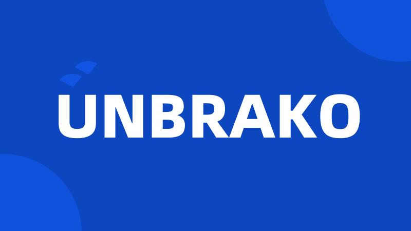 UNBRAKO