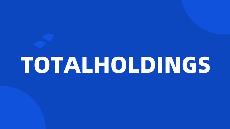 TOTALHOLDINGS