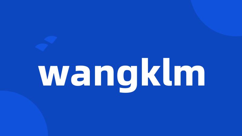 wangklm