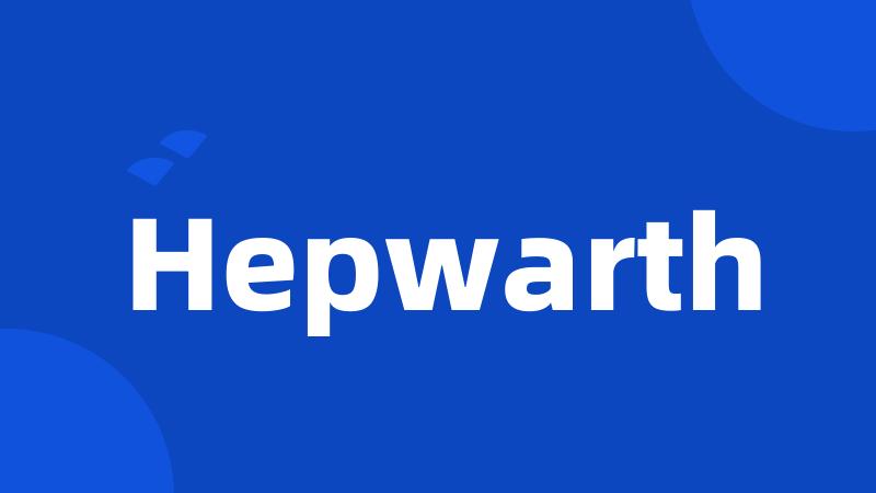 Hepwarth