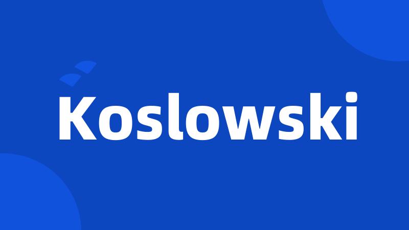 Koslowski