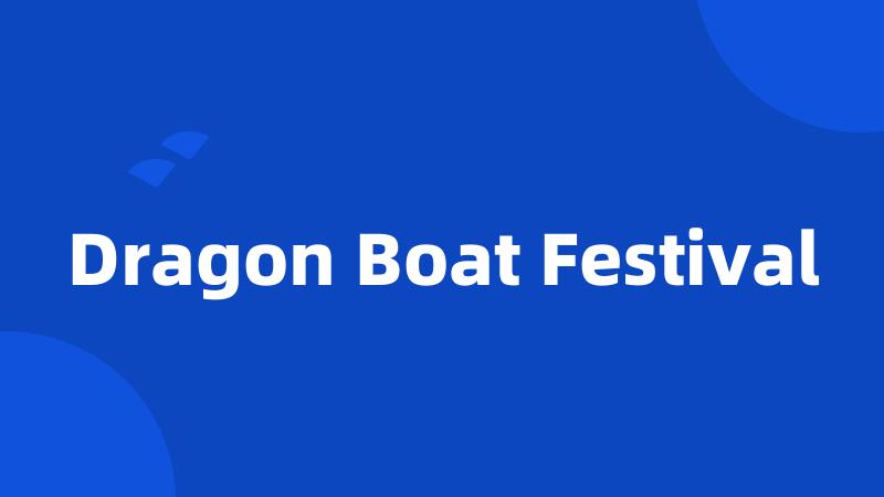 Dragon Boat Festival