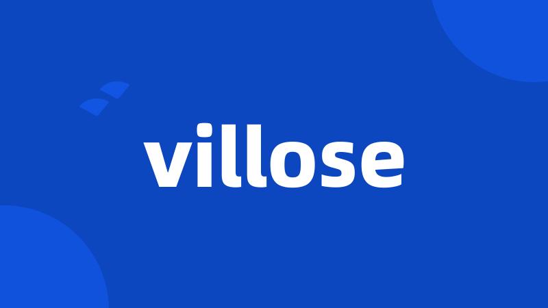 villose