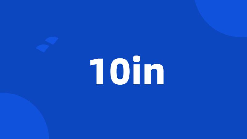 10in