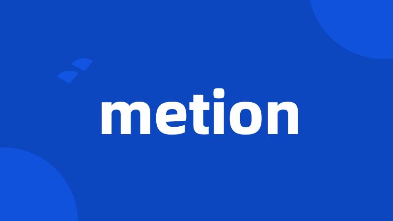 metion