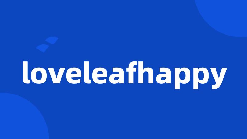 loveleafhappy
