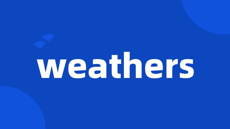 weathers