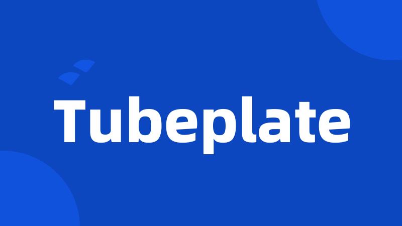 Tubeplate