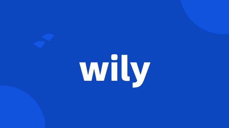 wily