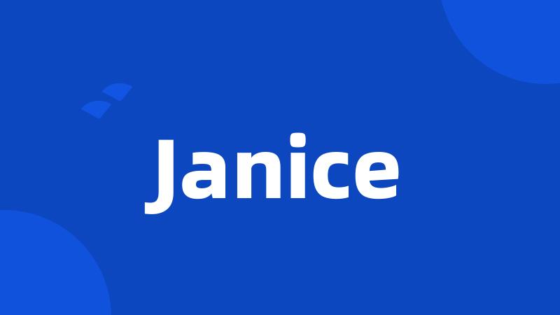 Janice