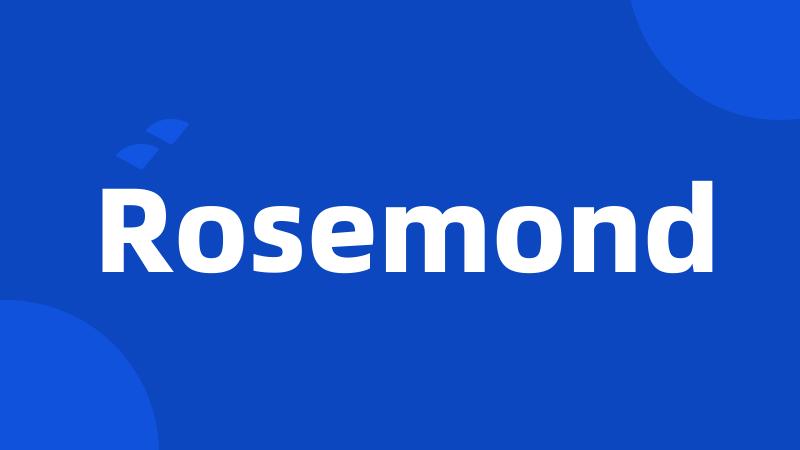 Rosemond