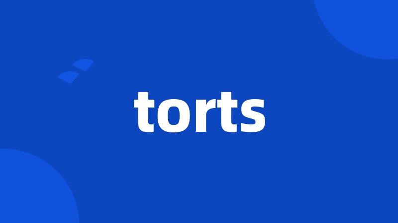 torts