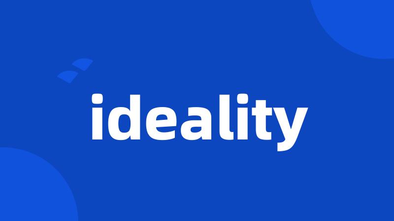ideality