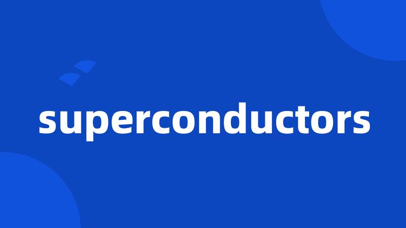 superconductors