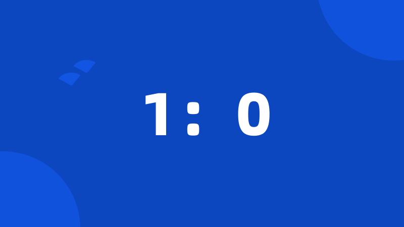 1:0