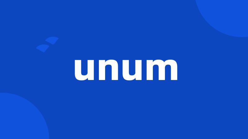 unum