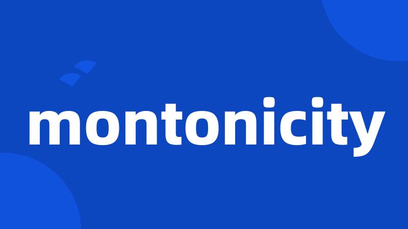 montonicity